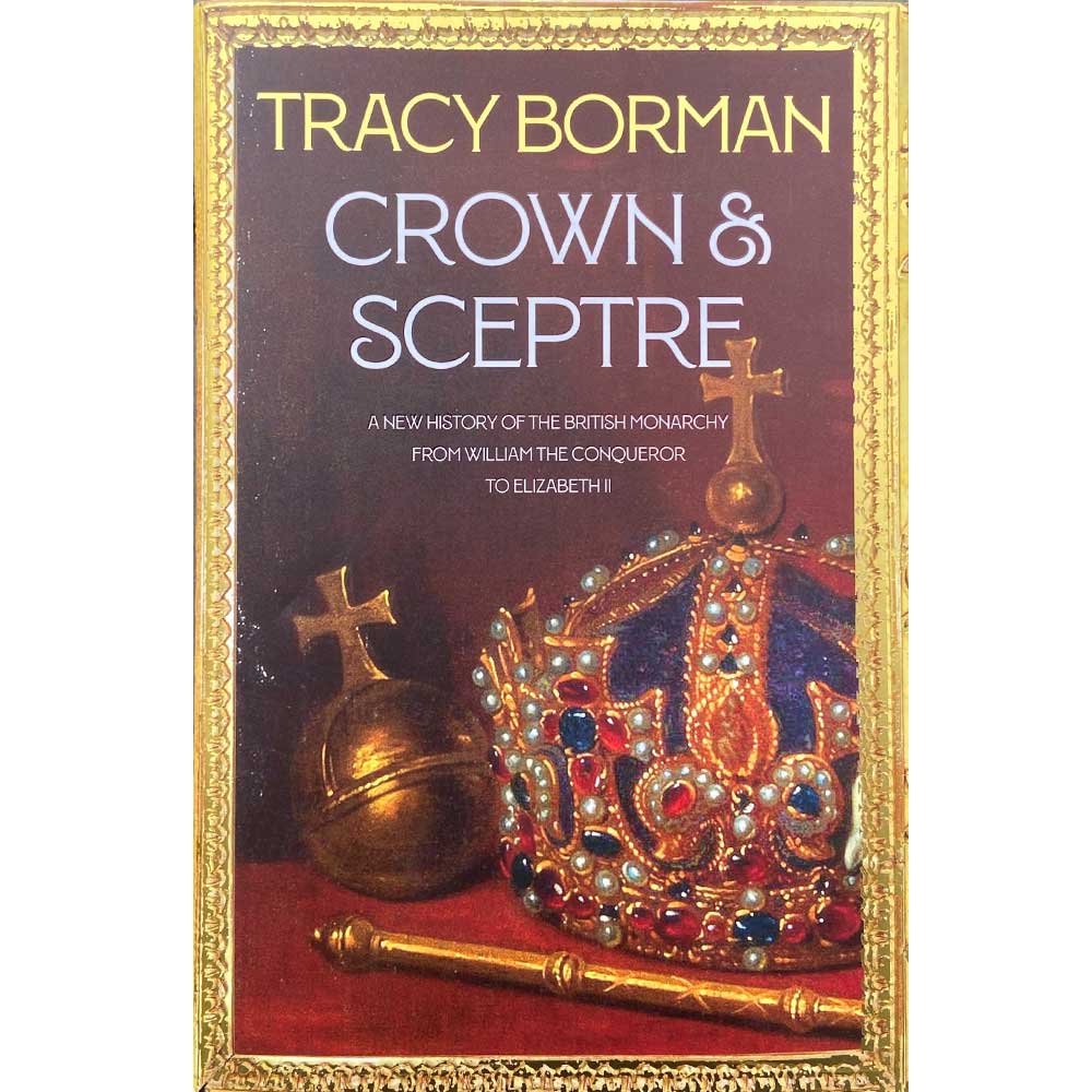 Crown And Sceptre Tracy Borman