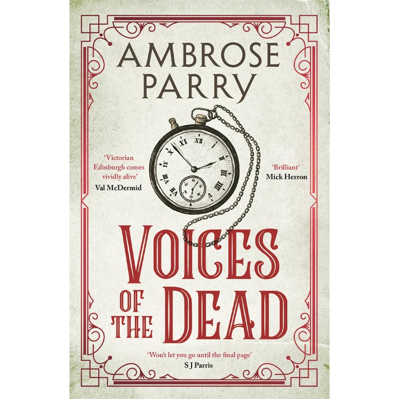 Ambrose Parry Voices Of The Dead